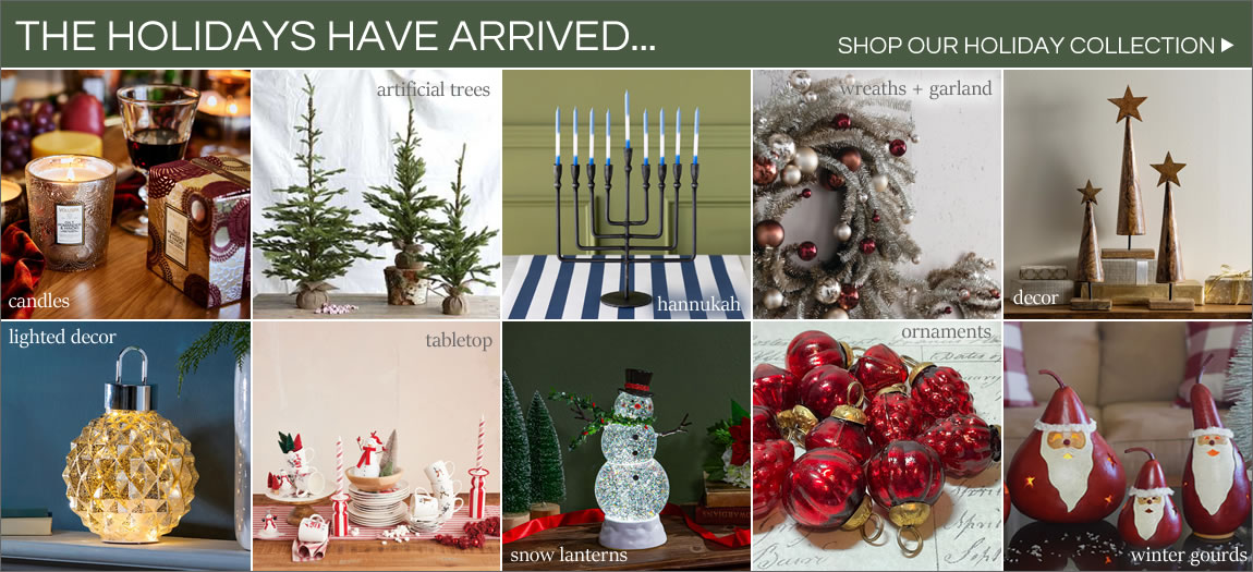 Shop Our Entire Collection of Holiday Decor